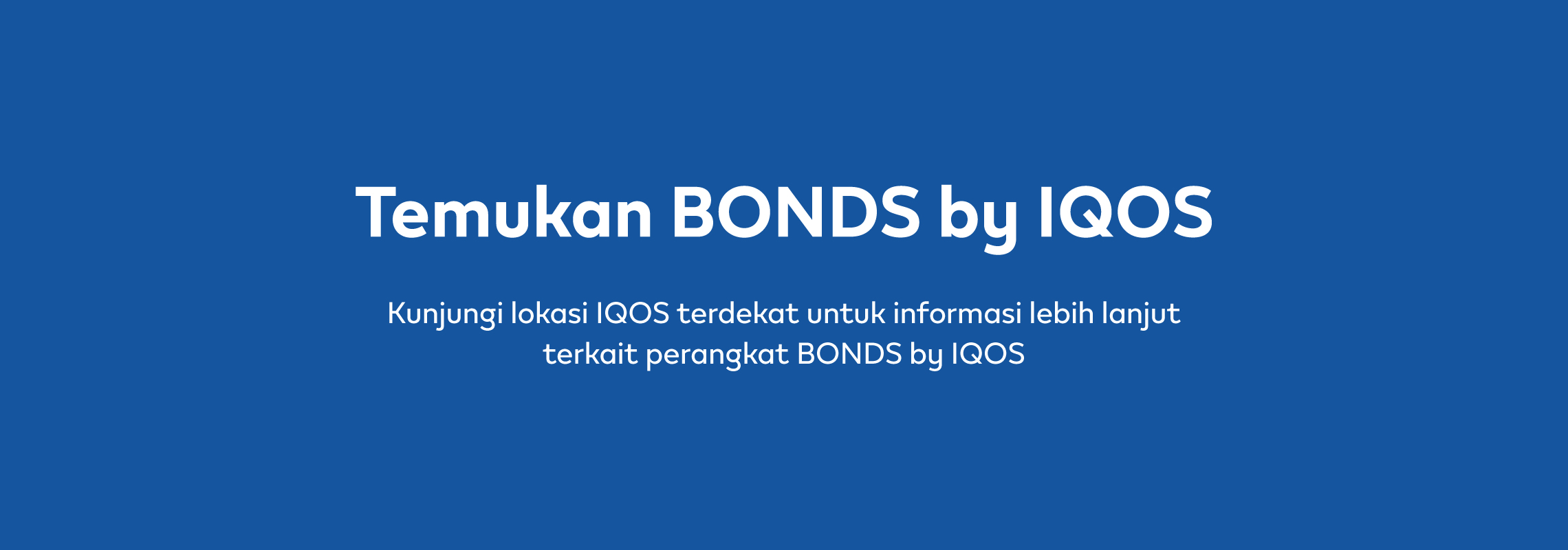 Bonds by IQOS Store Locator